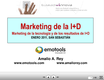 Amalio Rey. “Marketing de la I+D”. Euskadi Innova Amalio Rey. “Marketing de la I+D”. Euskadi Innova